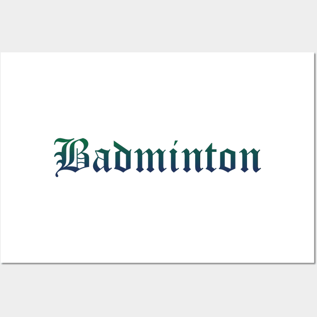 Badminton Gradient Text Wall Art by LazarIndustries